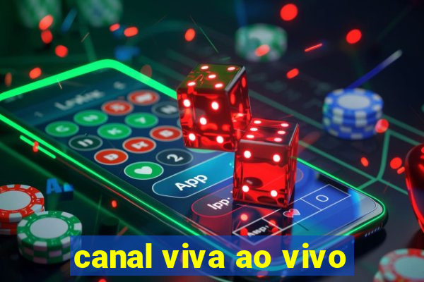 canal viva ao vivo